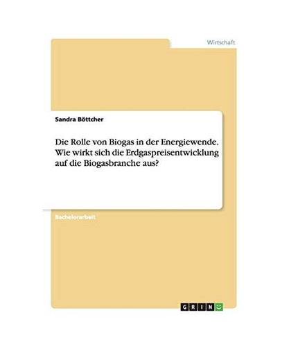 Die rolle von biogas der - rolle,