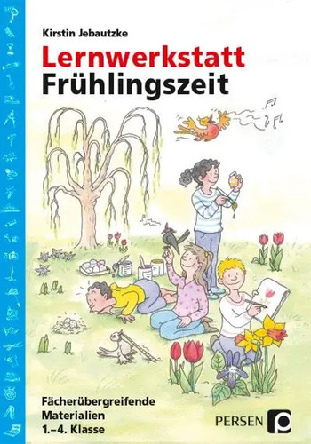 Lernwerkstatt frühlingszeit - lernwerkstatt:,
