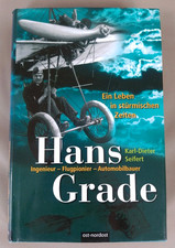 Hans Grade Ingenieur - Flugpionier - Automobilbauer v. K.-D. Seifert Flugzeug...