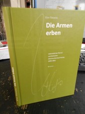 Tielking, Die Armen erben. Lebensbild des Pfarrers J.B. Heising Herford 19. Jh.