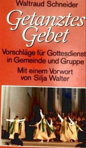 Getanztes gebet buch - getanztes,
