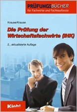 Die Prüfung der Wirtschaftsfachwirte (IHK)