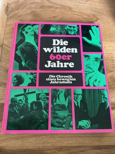 Die wilden 60er jahre - die, jahre: