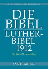 DIE BIBEL: Lutherbibel 1912