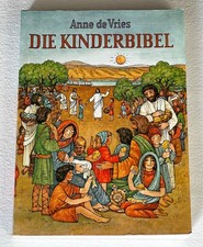 Die Kinderbibel Anne de Vries gut erhalten aus gepflegtem Nichtraucherhaushalt