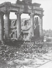 Anselm Kiefer | The Shape of Ancient Thought | Buch | Deutsch (2013) | 56 S.