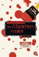 Der Mädchenmaler von Monika Feth (2005, Taschenbuch)