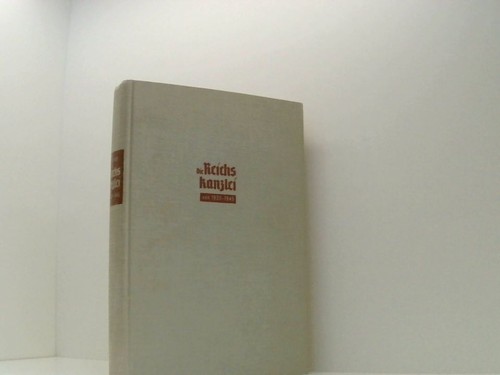 Die reichskanzlei 1933 1945 - die, /