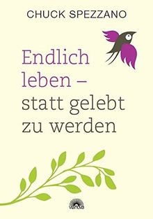 Endlich leben statt gelebt - endlich,
