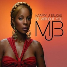 Mary J. Blige Be without you (Kendu/Show Love/Moto Blanco Vocal Mix/.. [Maxi-CD]