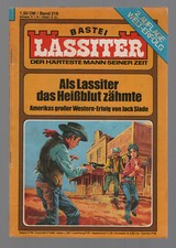 LASSITER  -  Band 216    - Als Lassiter das Heißblut zähmte  
