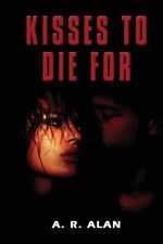 Alan - Kisses To Die For - New