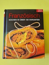 Französisch Kochen in über 100 Varianten Kochbuch gebunden Parragon *sehr gut*