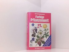 Farbige Pflanzenwelt. Nach