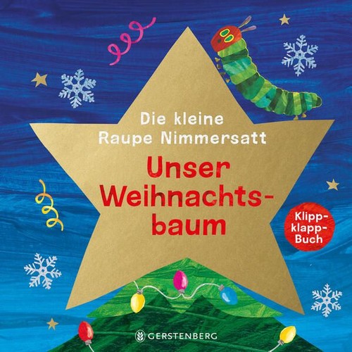 Die kleine raupe nimmersatt - die,