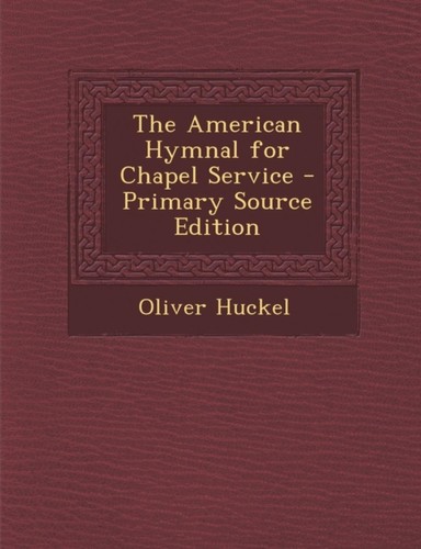 Huckel american hymnal - -, for