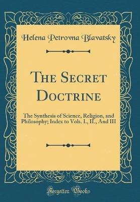 The secret doctrine helena - the, doctrine,