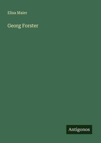 Georg forster elisa maier - forster,