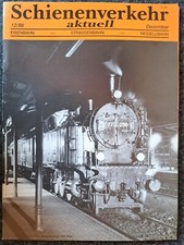 Schienenverkehr aktuell 12/86 Eisenbahn, Straßenbahn, Modellb., Pospischil Wien