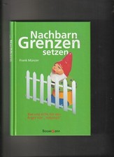 Nachbarn Grenzen setzen : Rat