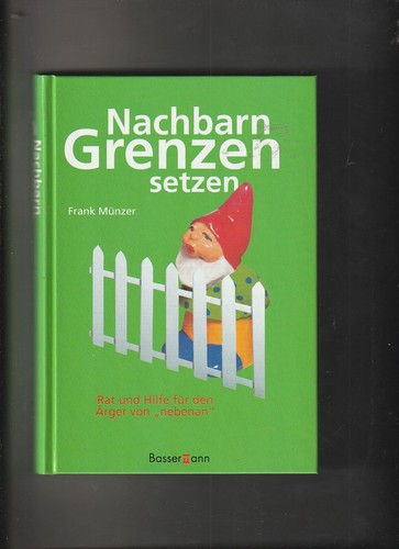 Nachbarn grenzen setzen rat - nachbarn,