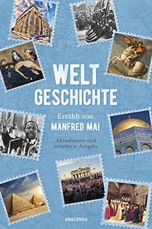 Weltgeschichte erzählt von - weltgeschichte,