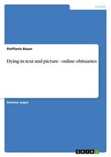 Dying in text and picture -