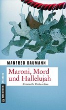 Maroni, Mord und Hallelujah von Manfred Baumann (2014, Taschenbuch)