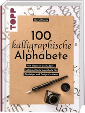 100 kalligraphische Alphabete | David Harris | 2023 | deutsch