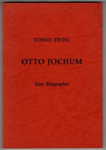 Otto jochum eine biographie - otto,