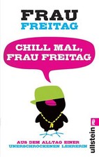 Frau Freitag - Chill Mal, Frau