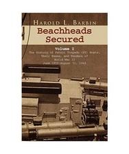 Beachheads Secured Volume I, Harold L. Barbin