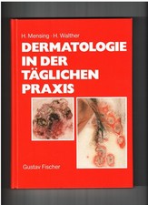 Dermatologie in der täglichen Praxis