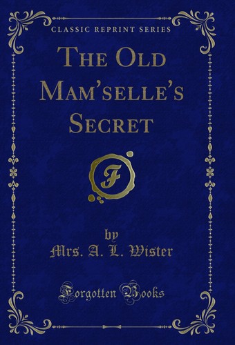 The old mam selle secret - mam'selle's,