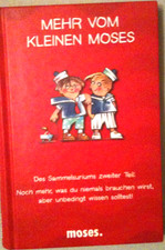 Mehr vom kleinen Moses - des Sammelsuriums zweiter Teil
