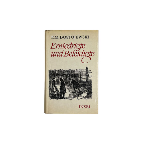 Erniedrigte und beleidigte - und, /