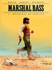 Marshal Bass T02: Familienmorde, Darko Macan, Igor Kordey und Desko