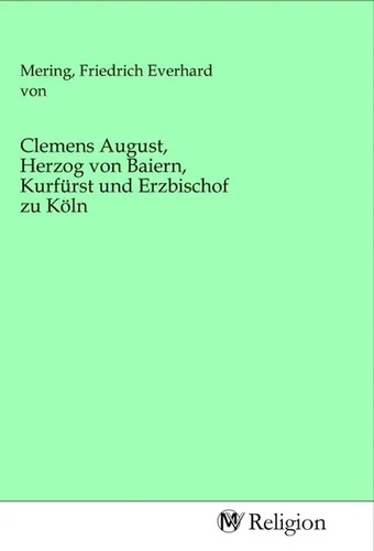 Clemens august herzog von - clemens,
