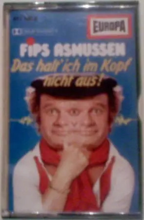 Fips asmussen das halt - das, ich