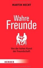 Wahre Freunde: Von der hohen