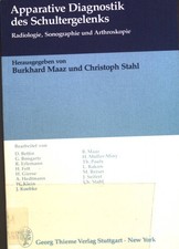 Apparative Diagnostik des Schultergelenks : Radiologie, Sonographie u. Arthrosko