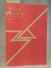Bella Triste. Zeitschrift für Junge Literatur. Nr. 36. [Neubuch] Sommer 2013. Tr