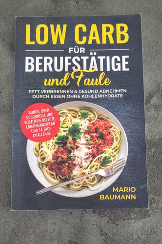 Low carb für berufstätige - low,