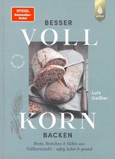 Lutz Geißler: Besser Vollkorn