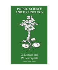 Potato Science and Technology, W. Leszczynski, G. Lisinska