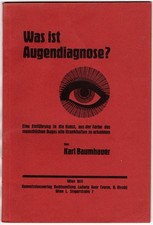 Baumhauer: Was ist Augendiagnose? Eine Einführung in die Kunst, ...