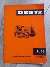 Deutz Raupenschlepper DL50 Bedienungsanleitung