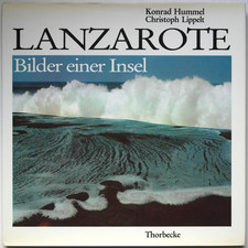 Bildband LANZAROTE Bilder einer Insel Konrad Hummel Christoph Lippelt Thorbecke