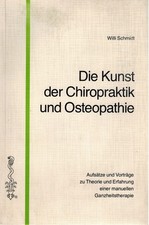 Willi Schmidt: Die Kunst der Chiropraktik und Osteopathie | Buch | sehr gut