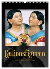 Galionsfiguren (Wandkalender 2026 DIN A3 hoch), CALVENDO Monatskalender Maria Re